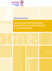 UNA SOCIEDAD CON RESPUESTAS. MANIFIESTO POR LA PARTICIPACIÓN Y LA TRANSPARENCIA