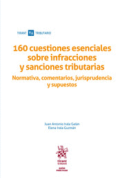 160 CUESTIONES ESENCIALES SOBRE INFRACCIONES Y SANCIONES TRIBUTARIAS