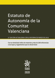 ESTATUTO DE AUTONOMÍA DE LA COMUNITAT VALENCIANA. 3ª ED.
