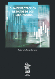 GUÍA DE PROTECCIÓN DE DATOS DE LOS TRABAJADORES