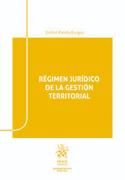 RÉGIMEN JURÍDICO DE LA GESTIÓN TERRITORIAL