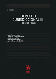 DERECHO JURISDICCIONAL III. PROCESO PENAL. 27ª ED.