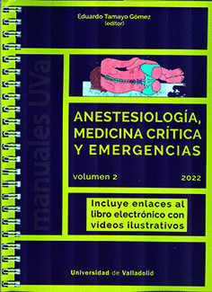 ANESTESIOLOGÍA, MEDICINA CRÍTICA Y EMERGENCIAS. VOLUMEN 2