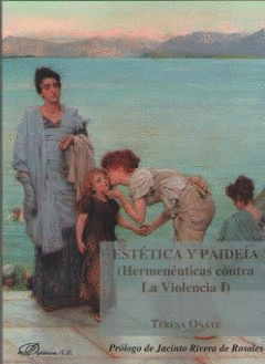 ESTÉTICA Y PAIDEIA (HERMENÉUTICAS CONTRA LA VIOLENCIA I)