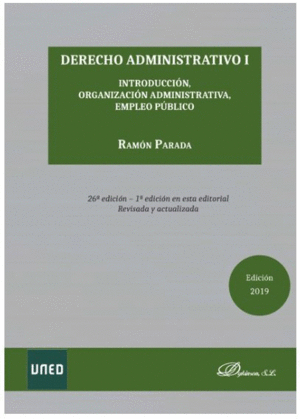 DERECHO ADMINISTRATIVO I. INTRODUCCIÓN. ORGANIZACIÓN ADMINISTRATIVA. EMPLEO PÚBLICO.