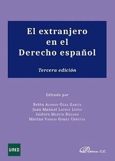 EL EXTRANJERO EN EL DERECHO ESPAÑOL. 3ª ED.