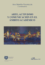 ARTE, ACTIVISMO Y COMUNICACION EN EL AMBITO ACADEMICO