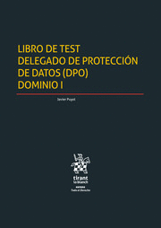 LIBRO DEL TEST DELEGADO DE PROTECCIÓN DE DATOS (DPO) DOMINIO I