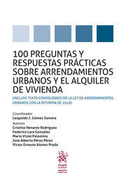 100 PREGUNTAS Y RESPUESTAS PRÁCTICAS SOBRE ARRENDAMIENTOS URBANOS Y EL ALQUILER DE VIVIENDA