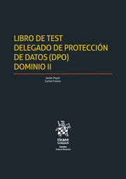 LIBRO DE TEST. DELEGADO DE PROTECCIÓN DE DATOS (DPO). DOMINIO II