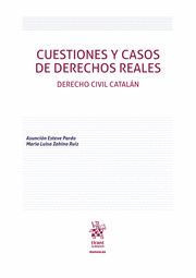 CUESTIONES Y CASOS DE DERECHOS REALES. DERECHO CIVIL CATALÁN