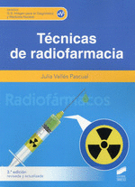 TÉCNICAS DE RADIOFARMACIA. 3 ED.