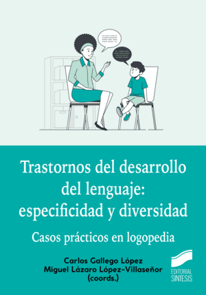 TRASTORNOS DEL DESARROLLO DEL LENGUAJE: ESPECIFICIDAD Y DIVERSIDAD