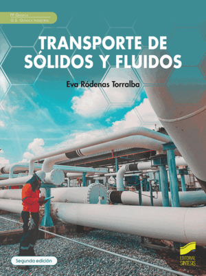 TRANSPORTE DE SÓLIDOS Y FLUIDOS (SEGUNDA EDICIÓN)