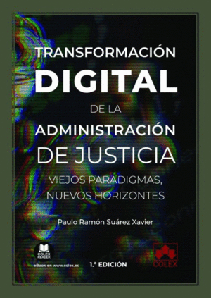 TRANSFORMACIÓN DIGITAL DE LA ADMINISTRACIÓN DE JUSTICIA