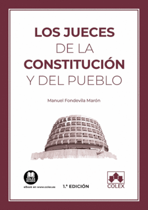 LOS JUECES DE LA CONSTITUCIÓN Y DEL PUEBLO