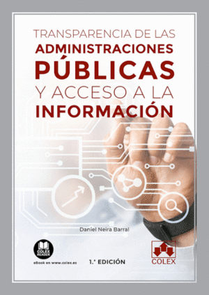 TRANSPARENCIA DE LAS ADMINISTRACIONES PUBLICAS Y ACCESO A LA INFORMACIÓN
