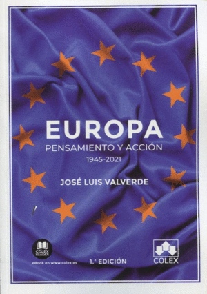 EUROPA: PENSAMIENTO Y ACCION (1945-2021)