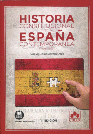 HISTORIA CONSTITUCIONAL DE LA ESPAÑA CONTEMPORANEA (1808-1975)