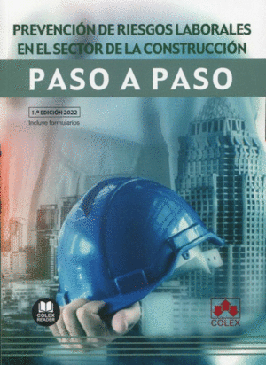 PREVENCION DE RIESGOS LABORALES EN EL SECTOR DE LA CONSTRUCCION. PASO A PASO