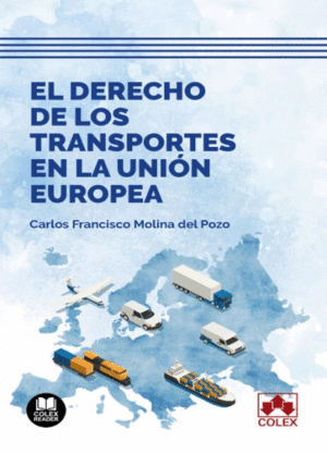 EL DERECHO DE LOS TRANSPORTES EN LA UNION EUROPEA