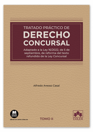 TRATADO PRÁCTICO DE DERECHO CONCURSAL (TOMO II)