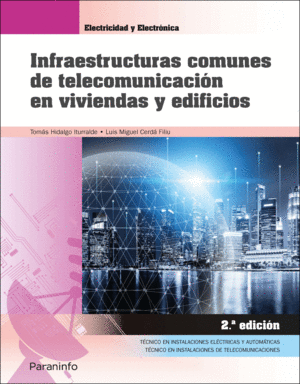 INFRAESTRUCTURAS COMUNES DE TELECOMUNICACIÓN EN VIVIENDAS Y EDIFICIOS 2.ª EDICIÓN