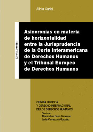 ASINCRONIAS EN MATERIA DE HORIZONTALIDAD ENTRE LA JURISPRUDENCIA Y EL TRIBUNAL EUROPEO DE DERECHOS HUMANOS