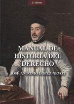 MANUAL HISTORIA DEL DERECHO . 2 ED.