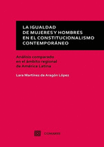 LA IGUALDAD ENTRE MUJERES Y HOMBRES EN EL CONSTITUCIONALISMO CONTEMPORÁNEO