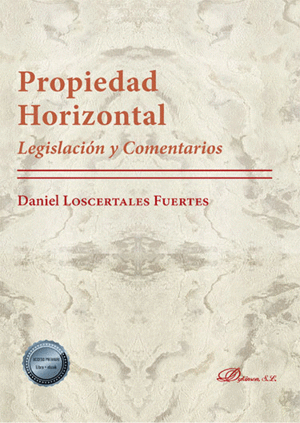 PROPIEDAD HORIZONTAL. LEGISLACIÓN Y COMENTARIOS
