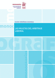 LAS MULETAS DEL ARBITRAJE LABORAL