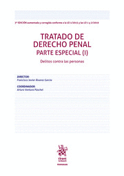 TRATADO DE DERECHO PENAL. PARTE ESPECIAL (I). DELITOS CONTRA LAS PERSONAS. 3ª ED.