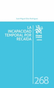 LA INCAPACIDAD TEMPORAL POR RECAÍDA