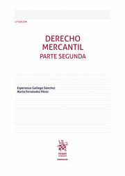 DERECHO MERCANTIL PARTE SEGUNDA. 4ª EDICIÓN 2021