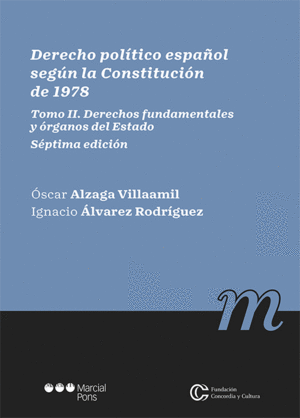 DERECHO POLÍTICO ESPAÑOL SEGÚN LA CONSTITUCIÓN DE 1978. TOMO II