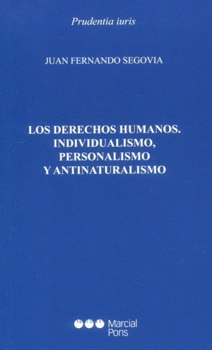 LOS DERECHOS HUMANOS, INDIVIDUALISMO, PERSONALISMO Y ANTINATURALISMO