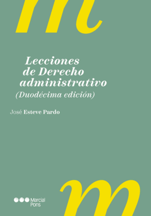LECCIONES DE DERECHO ADMINISTRATIVO. 12ª ED.