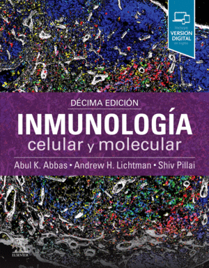 INMUNOLOGÍA. CELULAR Y MOLECULAR. 10 ED.