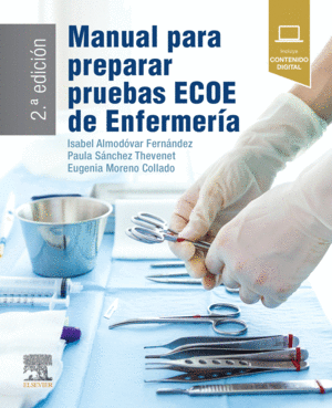MANUAL PARA PREPARAR PRUEBAS ECOE DE ENFERMERÍA. 2 ED.