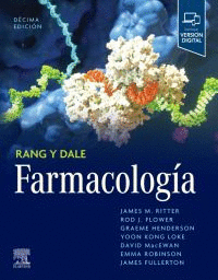 RANG Y DALE. FARMACOLOGÍA. 10ª ED.