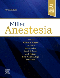 MILLER. ANESTESIA. 10ª ED.