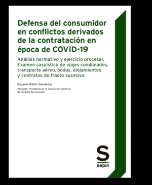 DEFENSA DEL CONSUMIDOR EN CONFLICTOS DERIVADOS DE LA CONTRATACIÓN EN ÉPOCA DE COVID-19