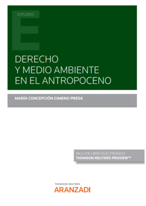 DERECHO Y MEDIO AMBIENTE EN EL ANTROPOCENO