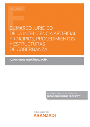 EL MARCO JURÍDICO DE LA INTELIGENCIA ARTIFICIAL. PRINCIPIOS, PROCEDIMIENTOS Y ESTRUCTURAS DE COGOBERNANZAS