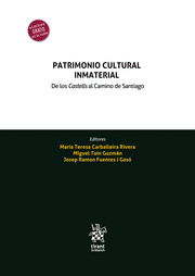 PATRIMONIO CULTURAL INMATERIAL. DE LOS CASTELLS AL CAMINO DE SANTIAGO