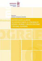 MUJERES ESPECIALMENTE VULNERABLES ANTE LA VIOLENCIA DE GÉNERO