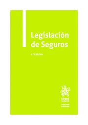 LEGISLACIÓN DE SEGUROS. 4ª EDICIÓN