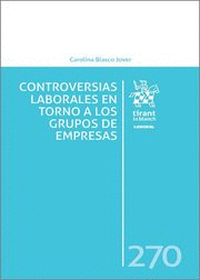 CONTROVERSIAS LABORALES EN TORNO A LOS GRUPOS DE EMPRESAS