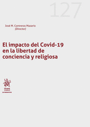 EL IMPACTO DEL COVID-19 EN LA LIBERTAD DE CONCIENCIA Y RELIGIOSA